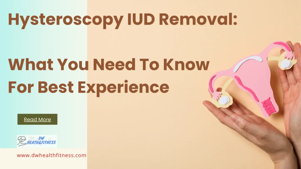 Hysteroscopy IUD Removal