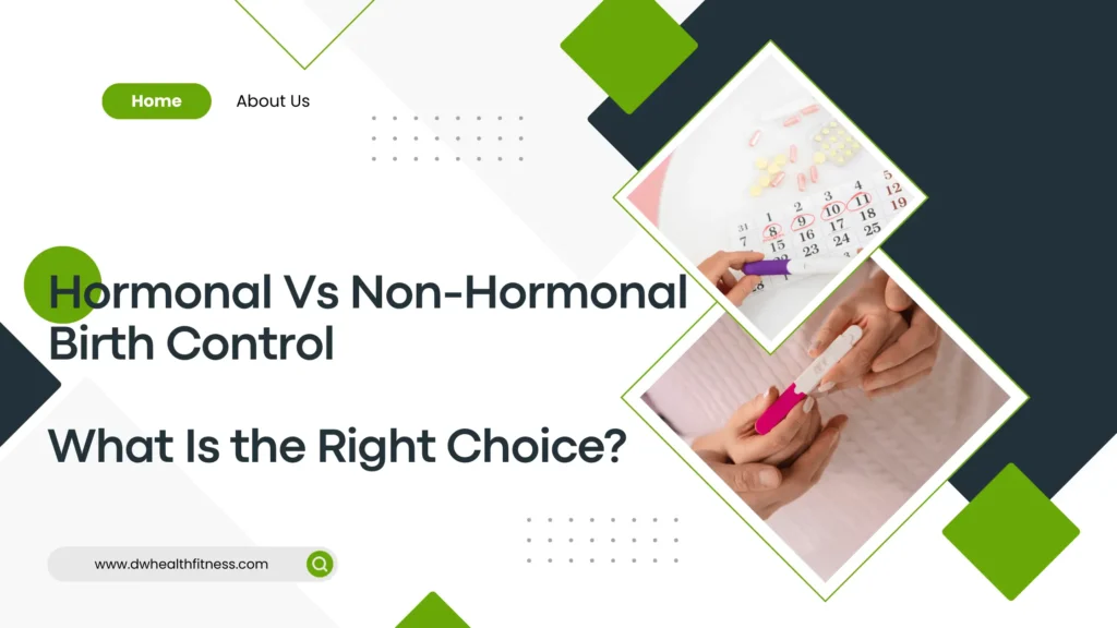 Hormonal Vs Non-Hormonal Birth Control