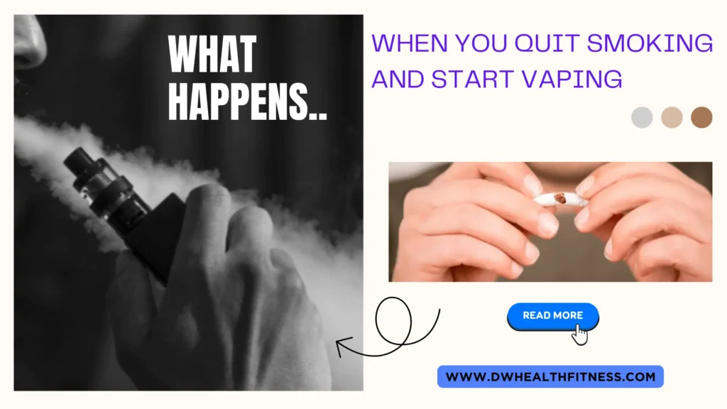 what happens when you quit smoking and start vaping